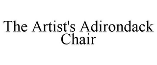 THE ARTIST'S ADIRONDACK CHAIR