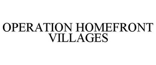 OPERATION HOMEFRONT VILLAGES