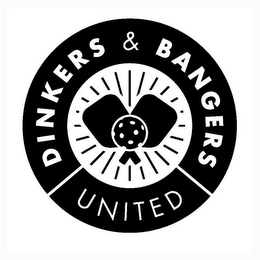 DINKERS & BANGERS UNITED