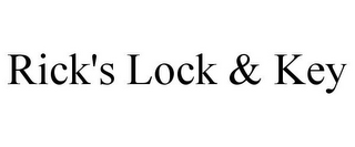 RICK'S LOCK & KEY