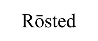 ROSTED