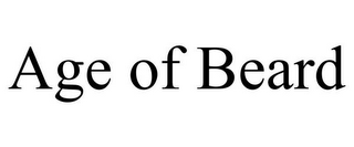 AGE OF BEARD