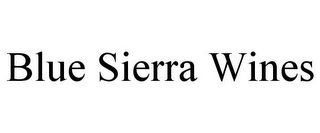 BLUE SIERRA WINES