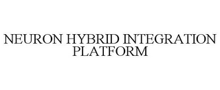 NEURON HYBRID INTEGRATION PLATFORM