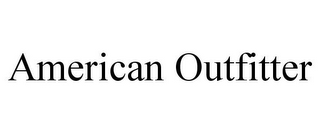 AMERICAN OUTFITTER