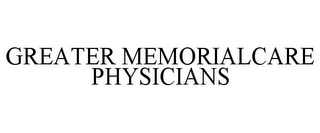 GREATER MEMORIALCARE PHYSICIANS