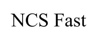 NCS FAST