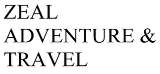 ZEAL ADVENTURE & TRAVEL