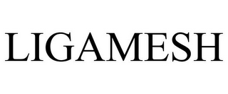 LIGAMESH