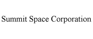 SUMMIT SPACE CORPORATION