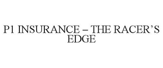 P1 INSURANCE - THE RACER'S EDGE