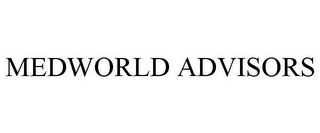 MEDWORLD ADVISORS