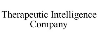 THERAPEUTIC INTELLIGENCE COMPANY