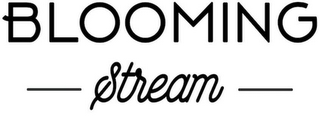 BLOOMING STREAM