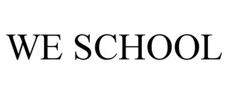 WE SCHOOL