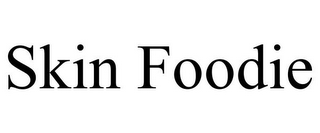 SKIN FOODIE