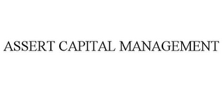 ASSERT CAPITAL MANAGEMENT