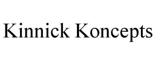 KINNICK KONCEPTS