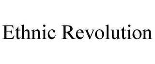 ETHNIC REVOLUTION