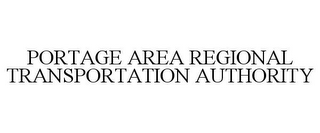 PORTAGE AREA REGIONAL TRANSPORTATION AUTHORITY