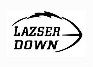 LAZSER DOWN