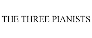 THE THREE PIANISTS