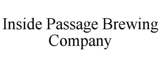 INSIDE PASSAGE BREWING COMPANY