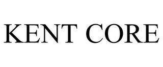 KENT CORE
