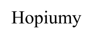 HOPIUMY