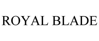 ROYAL BLADE