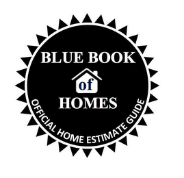 BLUE BOOK OF HOMES OFFICIAL HOME ESTIMATE GUIDE