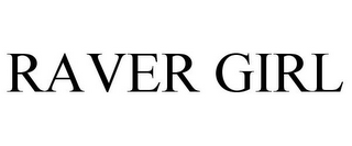 RAVER GIRL