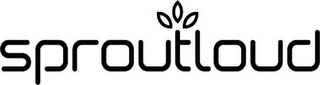 SPROUTLOUD