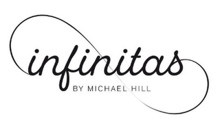 INFINITAS BY MICHAEL HILL
