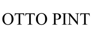 OTTO PINT