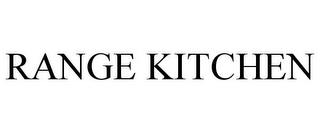 RANGE KITCHEN