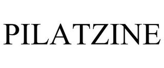 PILATZINE