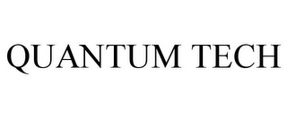 QUANTUM TECH