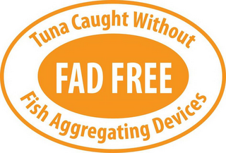 TUNA CAUGHT WITHOUT FISH AGGREGATING DEVICES AND FAD FREE