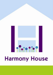 HARMONY HOUSE