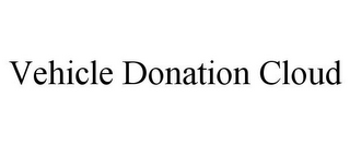 VEHICLE DONATION CLOUD