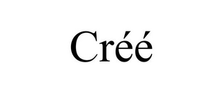 CRÉÉ