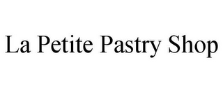 LA PETITE PASTRY SHOP