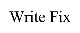 WRITE FIX