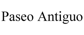 PASEO ANTIGUO