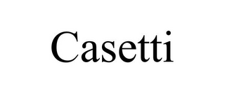 CASETTI