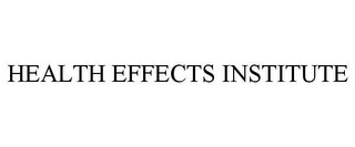 HEALTH EFFECTS INSTITUTE