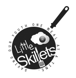 LITTLE SKILLETS SAVING OUR YOUTH ONE MEAL AT A TIME
