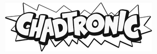 CHADTRONIC