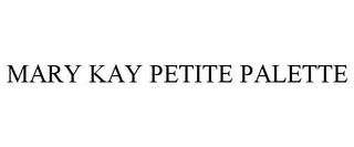 MARY KAY PETITE PALETTE